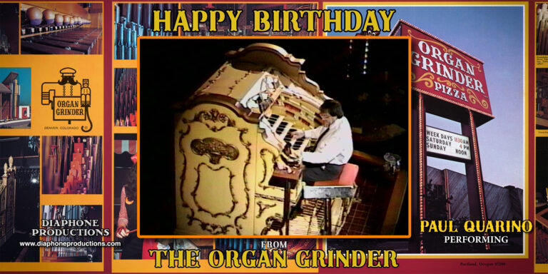 Happy Birthday from the Organ Grinder!